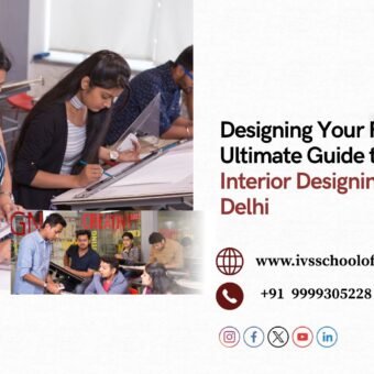 Interior Designing Institutes in Delhi