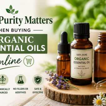 Why Purity Matters When Buying Organic Essential Oils Online organic essential oils